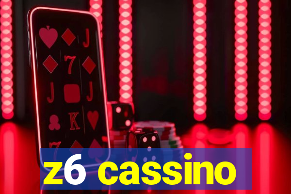 z6 cassino